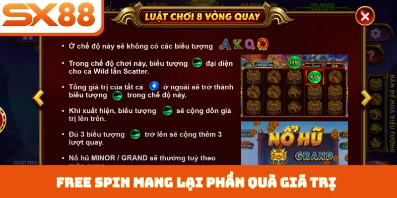 Free Spin mang lại phần quà giá trị