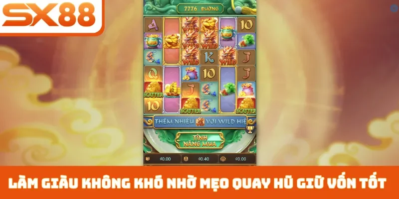 Mẹo Quay Hũ Giữ Vốn Tốt